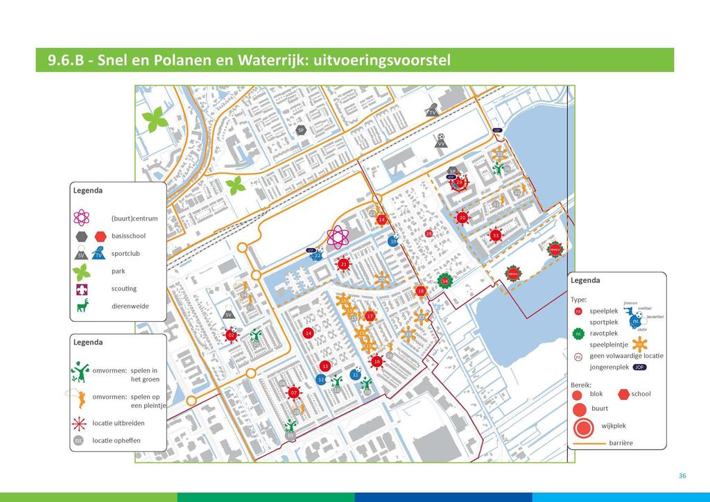 9.6.B - Snel en Polanen en Waterrijk: uitvoeringsvoorstel I 'à.