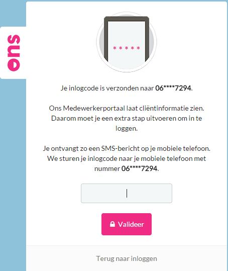 Veilig inloggen met code via SMS bericht: Omdat we werken met privacy gevoelige informatie (cliëntgegevens), is een extra veilige inlog nodig met een extra inlogstap.