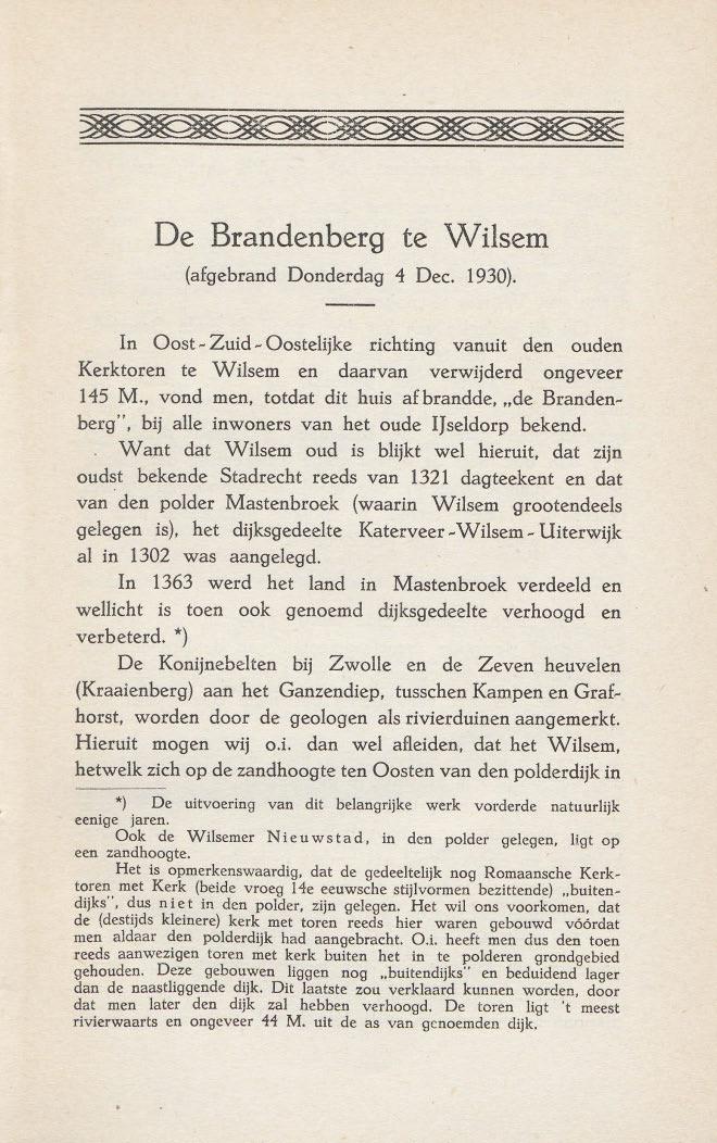 De Brandenberg te Wilsem (afgebrand Donderdag 4 Dec. 1930). In Oost ~Zuid ~Oostelijke richting vanuit den ouden Kerktoren te Wilsem en daarvan verwijderd ongeveer 145 M.