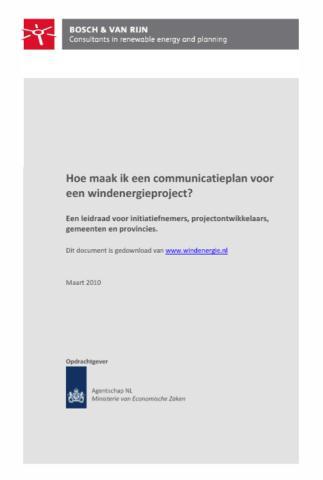 Communicatieplan Leidraad Communicatieplan Windenergie Doelgroepen Communicatiemiddelen Datum 2011 1 Gemeenteraad 2 3 4 EOP s personen van platforms op uitnodiging (afgevaardigden direct omwonenden).