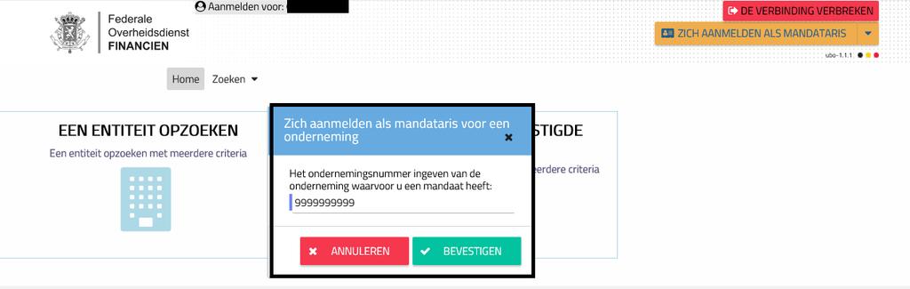 Vul vervolgens het KBO-nummer in van de juridische entiteit waarvoor u een mandaat heeft gekregen betreffende het UBO-register. Druk vervolgens op de knop bevestigen.