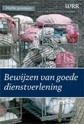 Bewijzen van goede dienstverlening (2005) Kritiek op beheersingsdrang Cijferfetichisme en verantwoordingsoverdaad