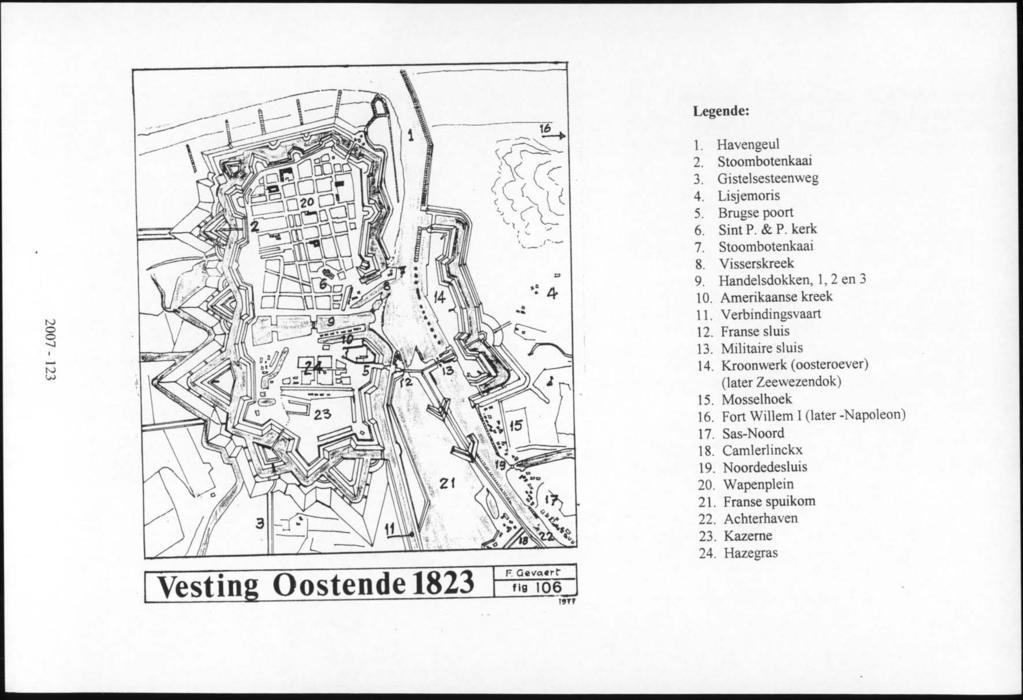 Vesting Oostende 1823 r aevaerti f is 106 19Y, Legende: 1. Havengeul 2. Stoombotenkaai 3. Gistelsesteenweg 4. Lisjemoris 5. Brugse poort 6. Sint P. & P. kerk 7. Stoombotenkaai 8. Visserskreek 9.