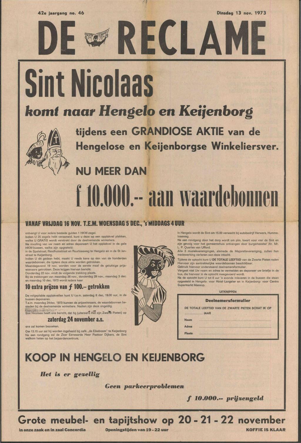 42e jaargang no. 46 Dinsdag 13 nov. 1973 Sint Nicolaas komt naar Hengelo en Keijenborg tijdens een GRANDIOSE AKTIE van de Hengelose en Keijenborgse Winkeliersver NU MEER DAN.