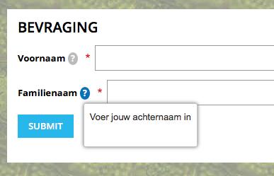 ..laten zien. 9. Voer nu een tweede tekstveld in voor de achternaam 10. Zorg dat voor- en achternaam verplicht zijn 11. Voer een helptekst in.