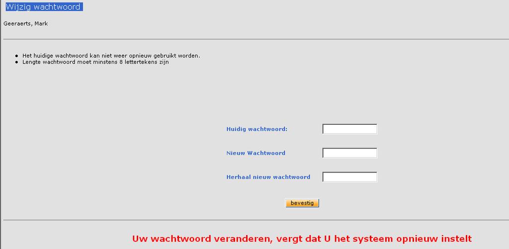 Uw nieuw paswoord moet minstens 8 karakters (cijfers en/of letters) tellen.