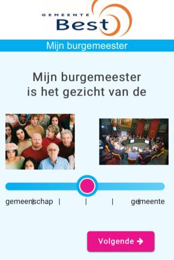 Zij konden digitaal reageren op 10 stellingen en een open vraag: Als ik denk aan de nieuwe burgemeester van Best, dan zie ik iemand die.