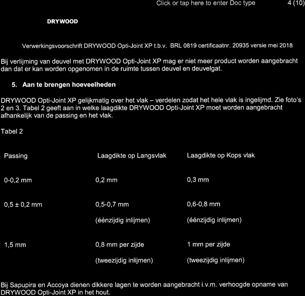 Z,U TEI(NOS,.:..: Click or tap here to enter Doc type 4 (10) Verwerkingsvoorschrift Opti-Joint XP t.b.v. BRL 0819 certificaatnr.