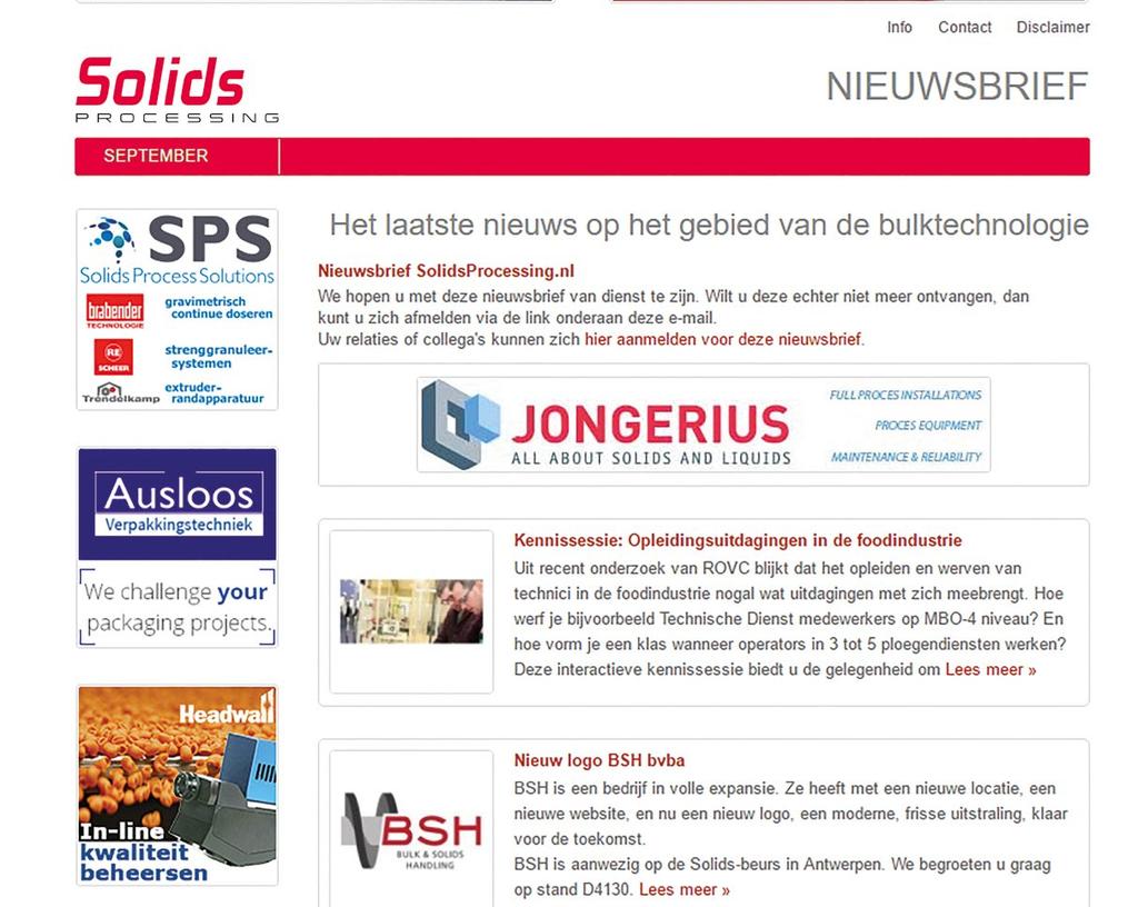 NIEUWSBRIEF Maandelijks het laatste nieuws en ontwikkelingen met uw productnieuws in de nieuwsbrief. 13.000 + 8.