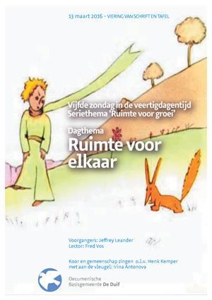 5 e zondag in de veertigdagentijd seriethema: Ruimte voor groei Dagthema: Ruimte voor elkaar Overweging 13 maart 2016 Jeffrey Leander Lector: Fred Vos.