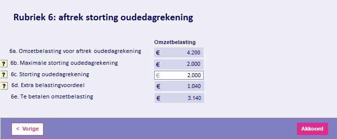 In een extra rubriek kan de storting voor de oudedag worden afgehandeld. Niet verplicht, wel standaard gesuggereerd.