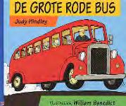 ), memory, Hindley, Judy De grote rode bus Inhoud: Een grote rode bus zit vast in een gat in de weg, zodat ook andere voertuigen er niet meer door
