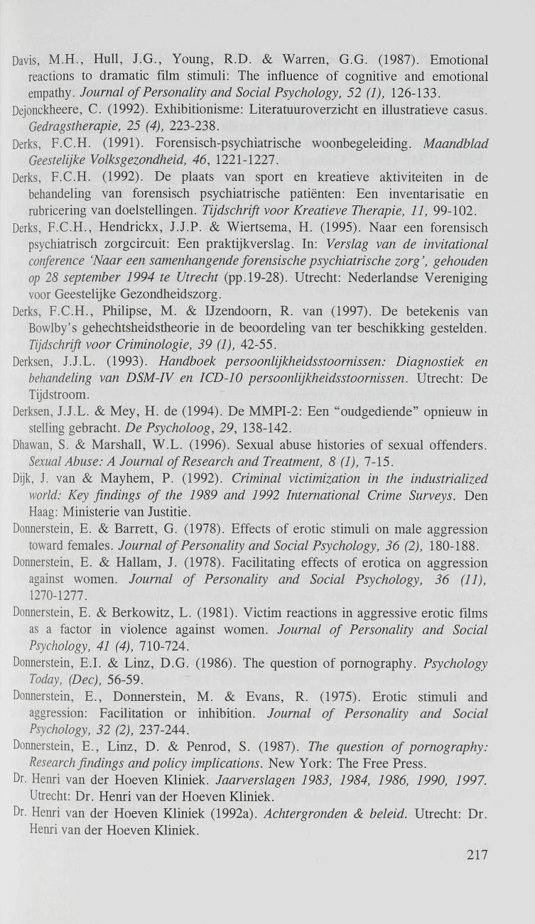 Davis, M.H., Hull, J.G., Young, R.D. & Warren, G.G. (1987). Emotional reactions to dramatic film stimuli: The influence of cognitive and emotional empathy.