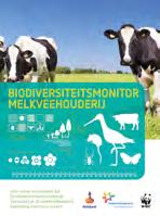 van de toekomst. Biodiversiteitsmonitor melkveehouderij Natuur en landbouw kunnen niet zonder elkaar.