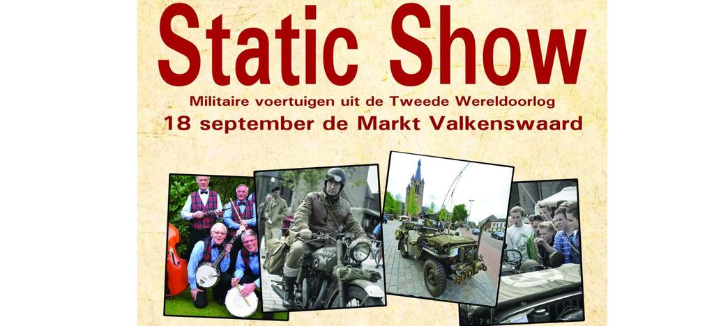Dit jaar zal onze stichting net als andere jaren een static show organiseren op de markt van Valkenswaard. Hierbij zijn voertuigen en attributen te zien uit de Tweede Wereldoorlog.
