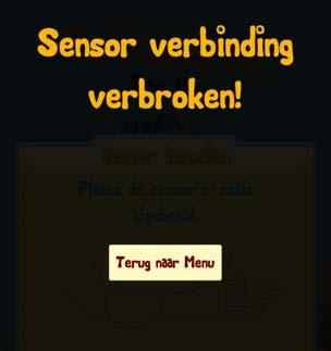 2. Het spel geeft de melding: Verbinding sensor verbroken!