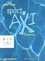AXI-BONNEN SPORTDIENST BRUGGE DOELSTELLING De Sportdienst Brugge wil mensen met een beperkt inkomen extra kansen bieden om deel te nemen aan de vele sportieve activiteiten die in Brugge doorgaan.