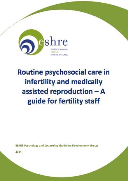 ESHRE GUIDELINE ROUTINE PSYCHOSOCIAL CARE IN INFERTILITY AND MEDICALLY ASSISTED REPRODUCTION