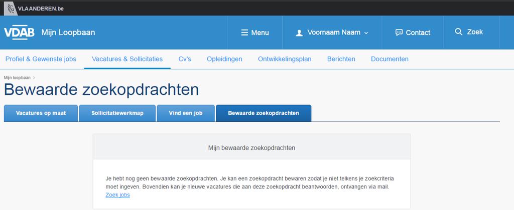 BIJLAGE 1 Bewaarde zoekopdrachten. In de VDAB-vacaturedatabank kan je vacatures opzoeken door verschillende zoekcriteria in te geven.
