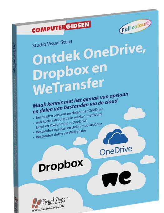 Titel Ontdek OneDrive, Dropbox en WeTransfer Auteur Studio Visual Steps Uitvoering paperback, full colour Omvang ca.