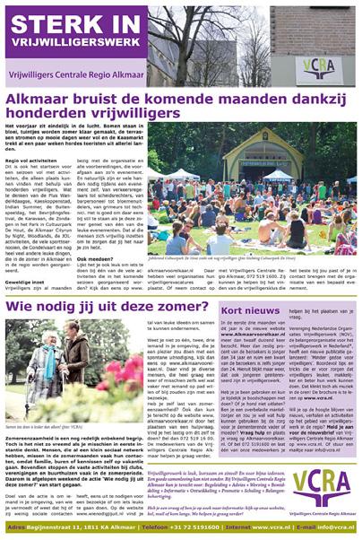 In het Alkmaars Nieuwsblad heeft de Vrijwilligers Centrale in 2016 zes keer een hele pagina met informatie over vrijwilligerswerk in de regio geplaatst.