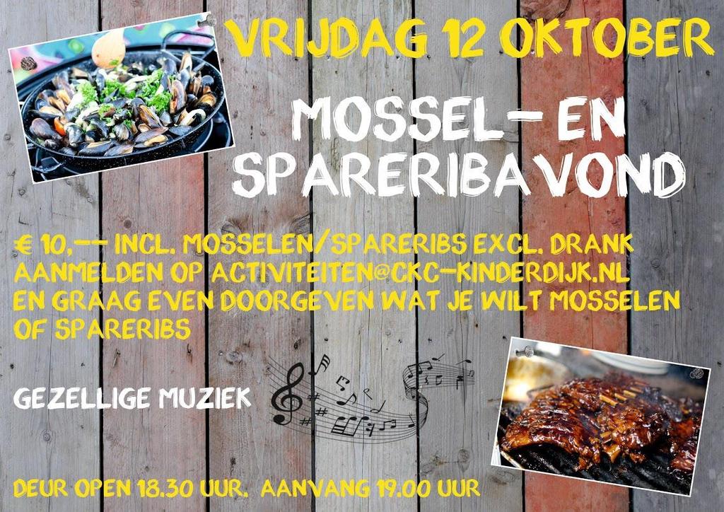 Mosselavond vrijdag 12 oktober Om alvast in de agenda te zetten, de allereerste feestavond in ons nieuwe kantine.
