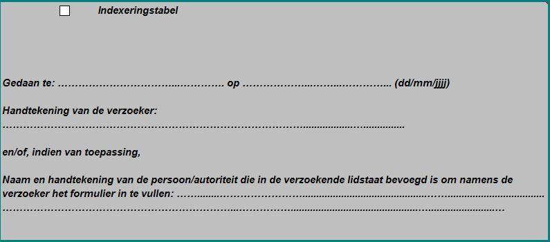 13. Als er sprake is van indexering en een indexeringstabel is bijgevoegd, dient u het desbetreffende vakje aan te vinken en in de kolom "vastgesteld " het geïndexeerde