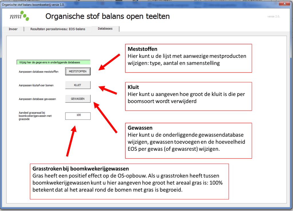 AANPASSING DATABASES In het laatste tabblad is er de mogelijkheid om onderliggende databases aan te passen.