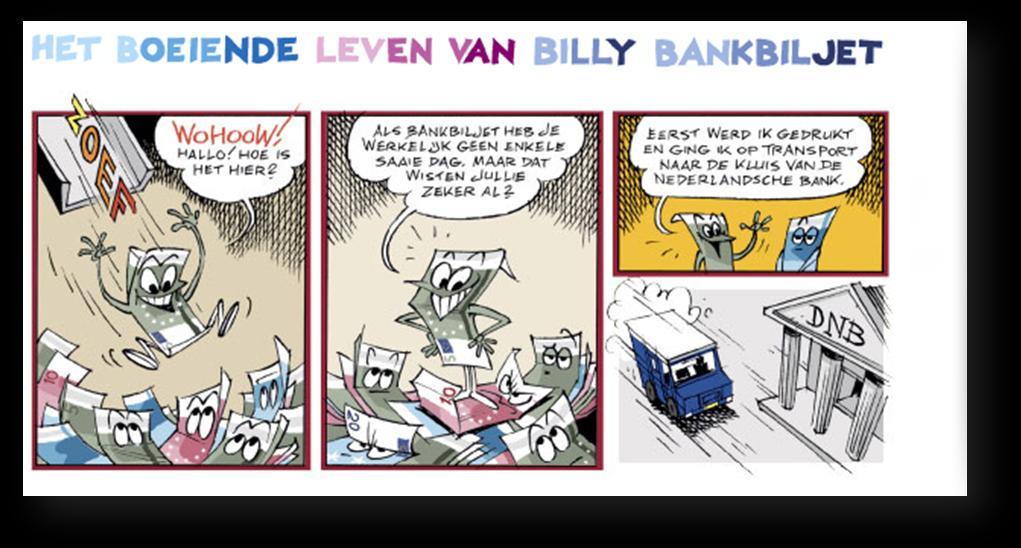 Opdracht 13 (3 punten) Lees het stripverhaal. Hoe komt Billy aan zijn einde? Opdracht 14 (5 x 3 punten) Bekijk de vier clips op je gemak. a. Nieuwe bankbiljetten worden op een speciale manier vervoerd.