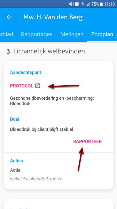 Ons Dossier app - Zorgplan In het tabblad zorgplan kan je door het zorgplan van de cliënt heen scrollen en op de doelen in dat zorgplan rapporteren.