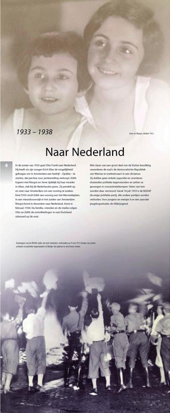 1933 1938 paneel 4 «Anne en Margot, oktober 1933. Naar Nederland In de zomer van 1933 gaat Otto Frank naar Nederland.