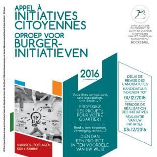 Initiatives citoyennes 2016 Oproep Burgerinitiatieven 2016 30/09 Lancement des appels à initiatives lancering