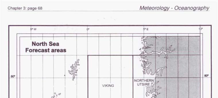 Meteorologie Deel B 28. U vaart op de Noordzee, de wind is NW.