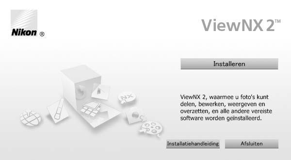 Gebruik de nieuwste versie van ViewNX 2 die beschikbaar is voor downloaden op de websites die staan vermeld op pagina xxvi. 1 Start het installatieprogramma.