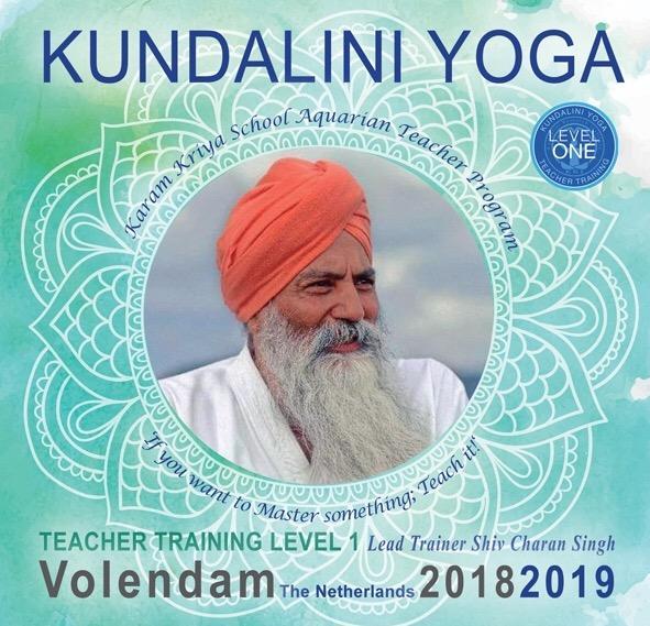 Kundalini Yoga Lerarenopleiding Level 1 As taught by Yogi Bhajan Start 7 april 2018 Georganiseerd door Karam Kriya School Nederland The Karam Kriya
