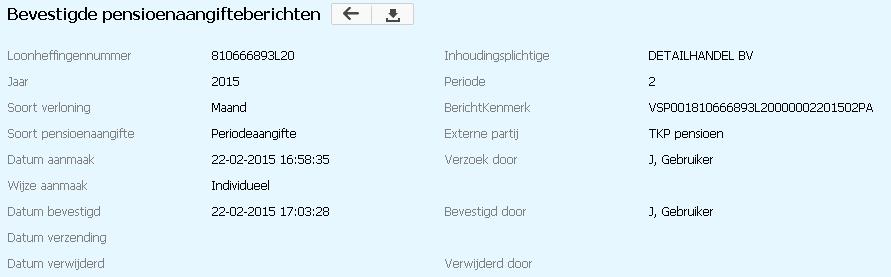 Dit bericht wordt vastgelegd onder Bevestigde Pensioenaangiften in Loket.nl. Er is geen standaard overzicht van de aangifte beschikbaar. Wel bestaat de mogelijkheid om het XML-bericht te downloaden.