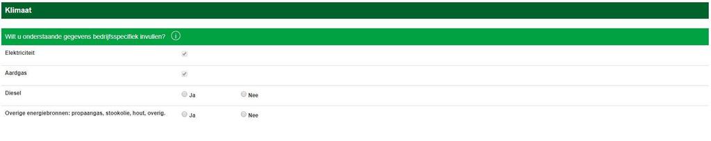 Het onderdeel klimaat bestaat uit vragen over elektriciteit, aardgas, diesel en overige energiebronnen. De vragen over elektriciteit en aardgas zijn bedrijfsspecifiek.