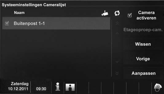 5.2.8.5 Cameralijst 7 6 5 4 3 2 1 Afb. 16: Cameralijst In de deurcommunicatie kunnen bewakingscamera's worden geïntegreerd en ingesteld.