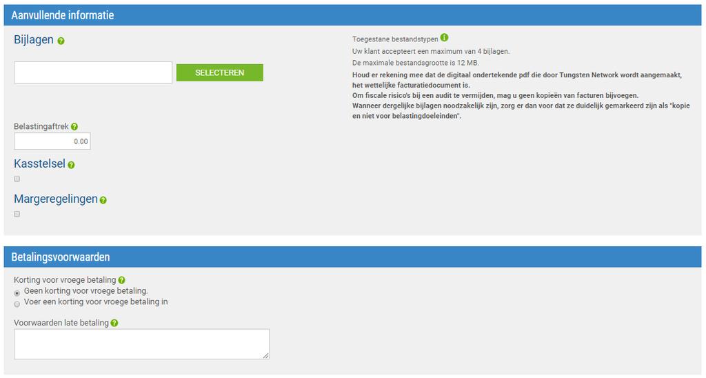 Indien u een bijlage wilt toevoegen, dient u deze te uploaden alvorens de factuur of kredietnota in te dienen.