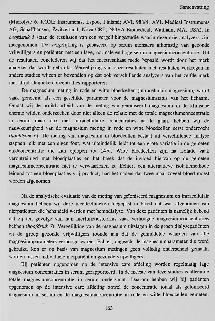 (Microlyte 6, KONE Instruments, Espoo, Finland; AVL 988/4, AVL Medical Instruments AG, Schaffhausen, Zwitzerland; Nova CRT, NOVA Biomedical, Waltham, MA, USA).