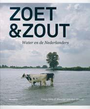 Boeken Zoet&Zout. Water en de Nederlanders Tracy Metz & Maartje van den Heuvel, 2012. NAI Uitgevers, 296 pagina s, 29,50. ISBN 978-90-5662-847-5.
