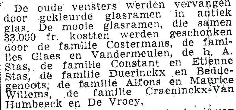 In dagblad Het Volk, 9 september 1963, schrijft de toenmalige perscorrespondent Jean Daenen het volgende, dat onder impuls van E.H. André Robert er enkele veranderingen werden uitgevoerd: De sponsorbedragen bedroegen 2500 à 5000 fr; een totaal van 32000 fr.