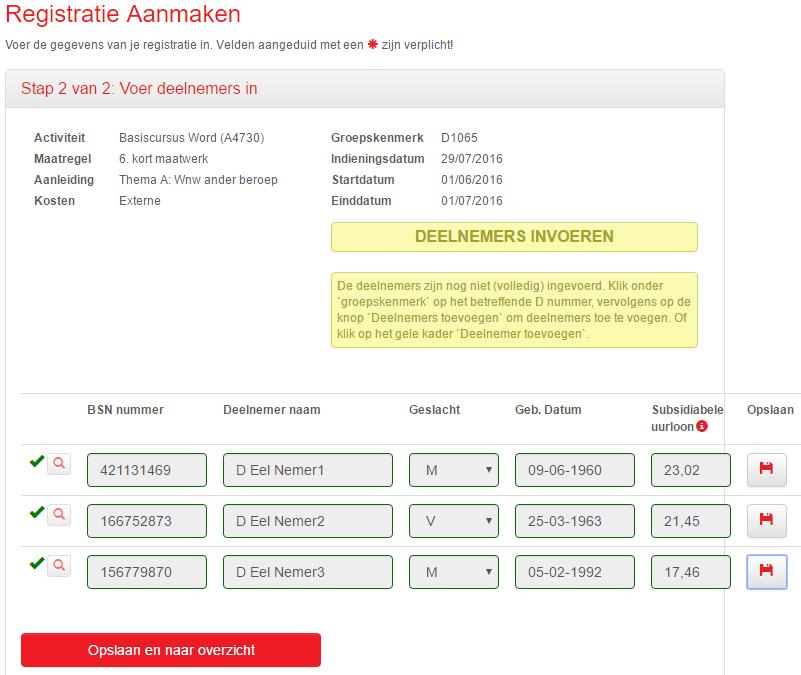 7.2.2 Stap 2: Voer deelnemers in Dit gaat volledig op dezelfde manier als bij de