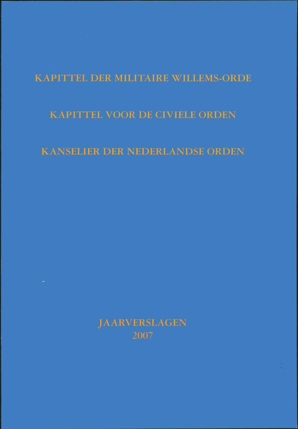 KAPITTEL DER MILITAIRE WILLEMS-ORDE KAPITTEL VOOR