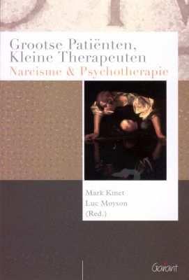 Mark Kinet & Luc Moyson (Red.) Grootse patiënten, kleine therapeuten. Narcisme en psychotherapie (Reeks: Psychoanalytisch Actueel - nr 1) ISBN:904411736x Aantal Pagina's:100 blz.