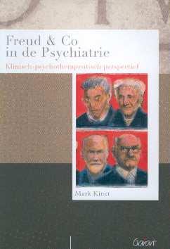 Mark Kinet Freud & Co in de psychiatrie. Klinisch psychotherapeutisch perspectief (Reeks: Psychoanalytisch Actueel, nr. 3) ISBN:9044118137 Aantal Pagina's:251 blz.