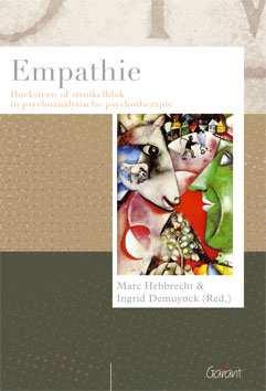 Marc Hebbrecht & Ingrid Demuynck (Red.) Empathie. Hoeksteen of struikelblok in psychoanalytische psychotherapie (Reeks psychoanalytisch Actueel, nr. 8) ISBN:9789044122992 Aantal Pagina's:132 blz.