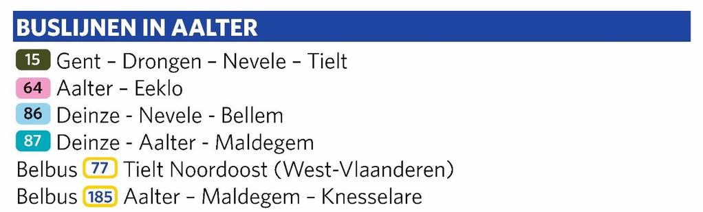 3.2 Lijst buslijnen in Aalter Voor de belbus neemt u contact op met de belbuscentrale In Oost-Vlaanderen op het nummer 09 211 91 91 Op weekdagen van 6.00 tot 20.