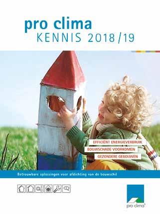 Vraag gratis aan NIEUW Catalogus»pro clima KENNIS 2018/19«De uitgebreide leidraad voor betrouwbaar afdichten van de gebouwschil.