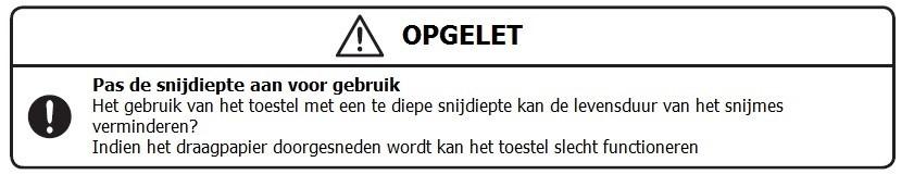 Pagina 12 van 15 Snijdiepte aanpassen De snijdiepte wordt aangepast door de snijdruk te veranderen.